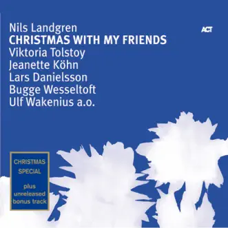 Christmas With My Friends (Bonus Track Edition) by Nils Landgren album reviews, ratings, credits