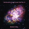 Dr Space's Alien Planet Trip, Vol. 5