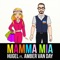 Mamma Mia (feat. Amber Van Day) - HUGEL lyrics