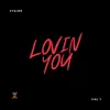 Lovin' You - Single album lyrics, reviews, download