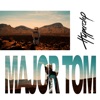 Major Tom (feat. Peter Schilling) by Hyperclap iTunes Track 1