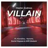 VILLAIN (feat. Kuraiinu, Hyurno, Social Repose & Will Stetson) - Single album lyrics, reviews, download