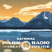 National Park Radio - There Is a Fire