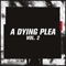 A Dying Plea Vol. 2 (feat. DE'WAYNE, Marcia Richards, Jordan Montgomery & Tom Morello) - Single