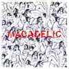 Stream & download Macadelic (Remastered Edition)