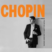 Chopin: Four Ballades & Second Sonata artwork
