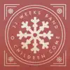 O Children Come - Single album lyrics, reviews, download