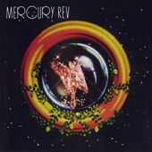 Mercury Rev - Sudden Ray of Hope