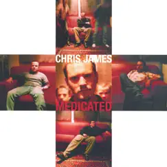 Medicated by Chris James album reviews, ratings, credits