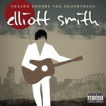 Elliott Smith - I Love My Room