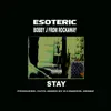 Stay (feat. Esoteric & Bobby J from Rockaway) - Single album lyrics, reviews, download