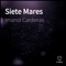 Siete Mares - Imanol Cardenas lyrics