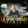 La oportunidad (Remix) - Single album lyrics, reviews, download