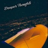 Deeper Thoughts - Single