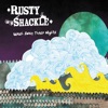 Rusty Shackle - Cold Hearted Town