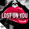 Lost On You - Single