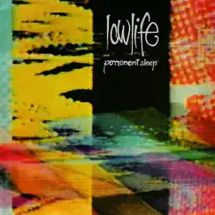 Permanent Sleep / Rain by Lowlife album reviews, ratings, credits