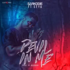 Devil in Me (feat. Efya) - Single by Sarkodie album reviews, ratings, credits