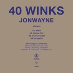 Jonwayne - 40 Winks