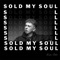 Sold My Soul (Edit) artwork