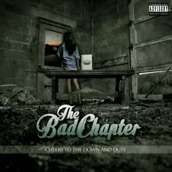 Cheers to the Down and Outs by The Bad Chapter album reviews, ratings, credits