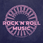 Rock 'n' Roll Music (Recorded at Sun Studio, Memphis, TN) - The Bluesanovas