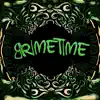 Grimetime - EP album lyrics, reviews, download