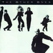 The OTHER ONES - We Are What We Are