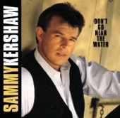Sammy Kershaw - Anywhere but Here