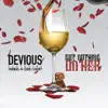 Got Nothing on Her (feat. Partners -N- Crime & S 8ighty) - Single album lyrics, reviews, download