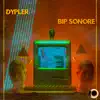 Bip Sonore - Single album lyrics, reviews, download