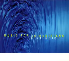Music for 18 Musicians by Steve Reich Ensemble album reviews, ratings, credits