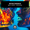 Beachbag - We Are Young artwork