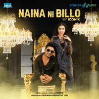 Iconik - Naina Ni Billo - Single artwork
