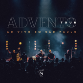 Advento Tour (Ao Vivo Em São Paulo) - Guilherme Andrade & Guilherme Iamarino