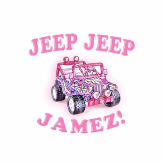 Jeep Jeep - Single by Jamez album reviews, ratings, credits