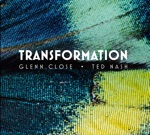 Glenn Close & Ted Nash - Dear Dad / Letter (feat. Eli Nash)