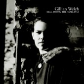 Gillian Welch - One Morning