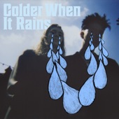 Colder When It Rains artwork