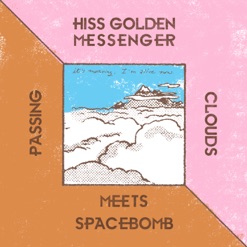 HISS GOLDEN MESSENGER MEETS SPACEBOMB cover art