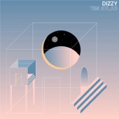 Tim Atlas - Dizzy