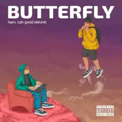 Butterfly (feat. Luth & Delvint) - Single - Ham Butterfly (feat. Luth & Delvint) - Single - Ham