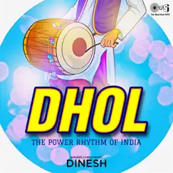 Dhol The Power Rhythm Of India by Dinesh album reviews, ratings, credits