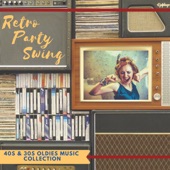 Retro Party Swing - 40s & 30s Oldies Music Collection artwork