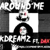 Stream & download Around Me (feat. Dax) - Single