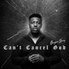 Bryson Gray - Cant Cancel God  artwork