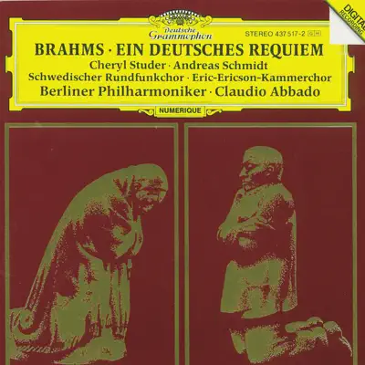 Brahms: Ein deutsches Requiem - Claudio Abbado Brahms: Ein deutsches Requiem - Claudio Abbado