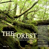 The Forest Chill Lounge, Vol. 14 (Deep Moods Music with Smooth Ambient & Chillout Tunes) artwork