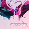 Stream & download 2 Hearts (feat. Gia Koka) - Single