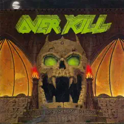 The Years of Decay by Overkill album reviews, ratings, credits